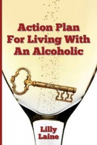 Action Plan for Living with an Alcoholic