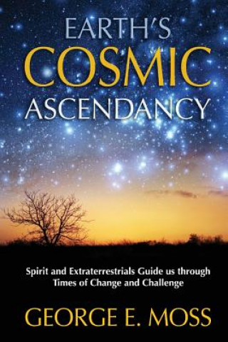 Earth's Cosmic Ascendancy