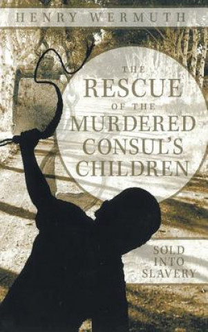 Rescue of the Murdered Consul's Children