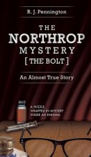 Northrop Mystery [The Bolt]