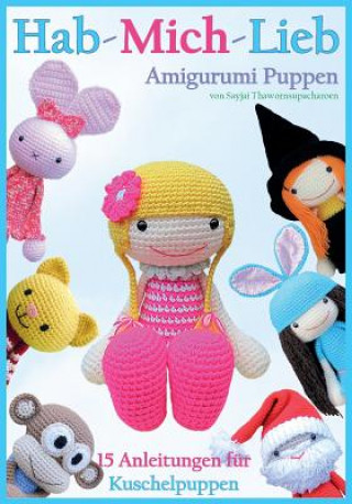 Hab-Mich-Lieb Amigurumi Puppen (Robert Appelboom)()