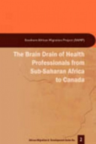 Brain Drain of Health Professionals from Sub-Saharan Africa to Canada