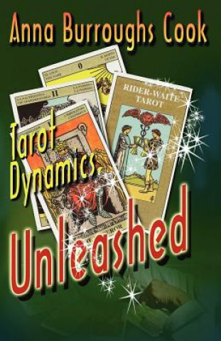 Tarot dynamics unleashed