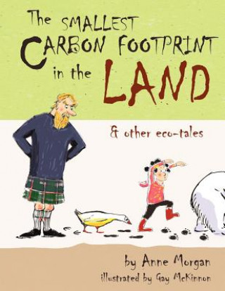 Smallest Carbon Footprint in the Land & Other Eco-Tales