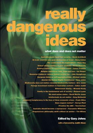 Really Dangerous Ideas