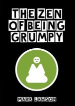 Zen of Being Grumpy