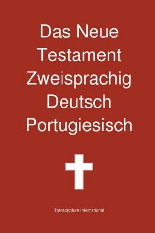 Neue Testament Zweisprachig, Deutsch - Portugiesisch