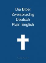 Bibel Zweisprachig, Deutsch - Plain English
