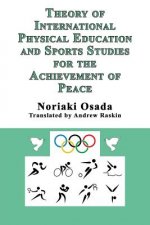 Theory of International Physical Education and Sports Studies for the Achievement of Peace