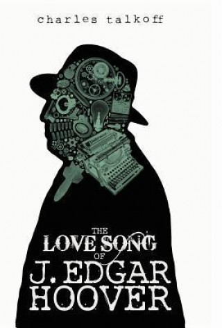 Love Song of J. Edgar Hoover