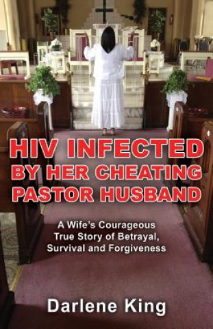 HIV Infected by Her Cheating Pastor Husband