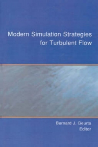 Modern Simulation Strategies for Turbulent Flow