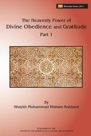 Heavenly Power of Divine Obedience and Gratitude