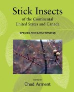 Stick Insects of the Continental United States and Canada