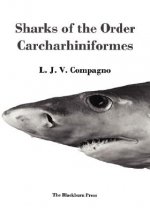 Sharks of the Order Carcharhiniformes