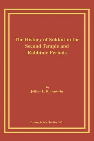 History of Sukkot in the Second Temple and Rabbinic Periods