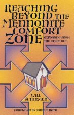 Reaching Beyond the Mennonite Comfort Zone