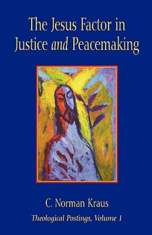 Jesus Factor in Justice and Peacemaking