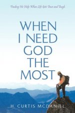 When I Need God the Most