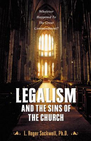 Legalism and the Sins of the Church