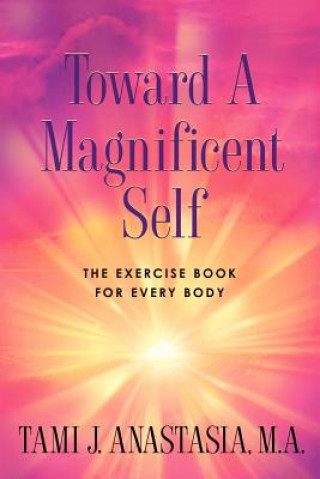 Toward a Magnificent Self
