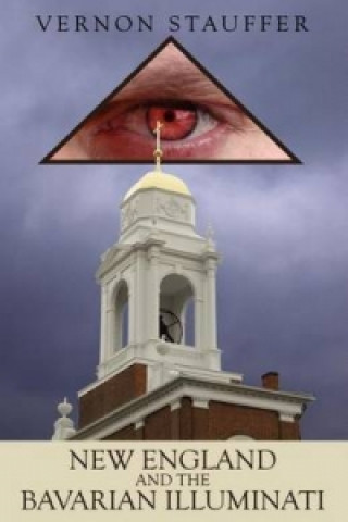 New England and the Bavarian Illuminati