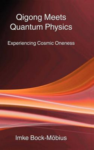 Qigong Meets Quantum Physics
