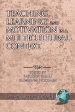 Teaching, Learning, and Motivation in a Multicultural Context