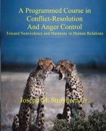 Programmed Course in Conflict-Resolution and Anger Control