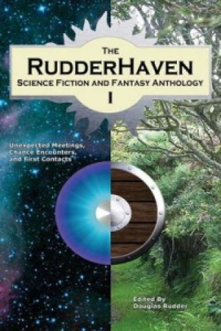 Rudderhaven Science Fiction and Fantasy Anthology I