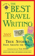 Best Travel Writing 2005