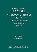 O Praise the Lord with One Consent, HWV 254