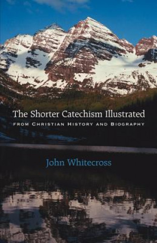 Shorter Catechism Illustrated - Paperback
