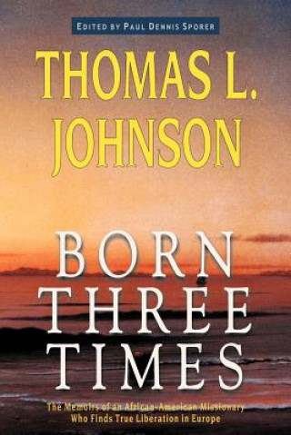 Born Three Times