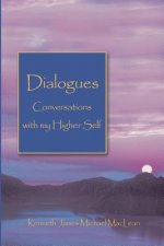 Dialogues Conversations with My Higher Self