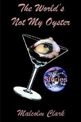 World's Not My Oyster