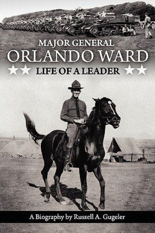 Major General Orlando Ward