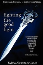 Fighting the Good Fight