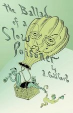 Ballad of a Slow Poisoner
