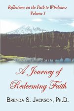 Reflections on the Path to Wholeness - Volume I