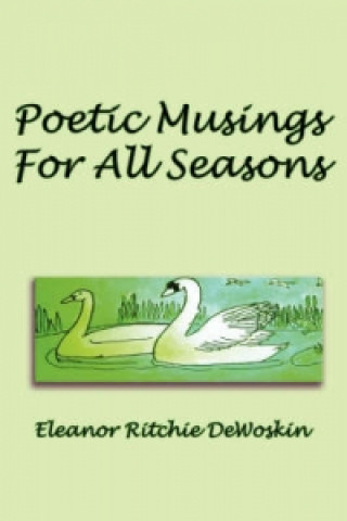 Poetic Musings for All Seasons