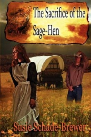 Sacrifice of the Sage Hen