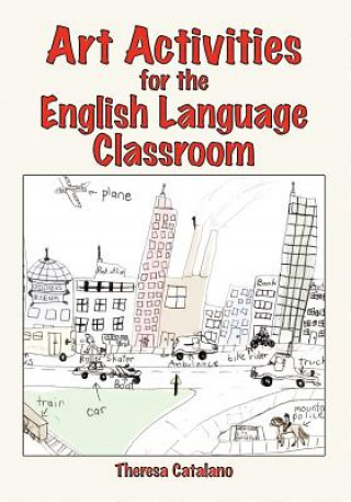 Art Activities for the English Language Classroom