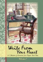 Write from Your Heart, a Collection of Memories from Pepper Tree's Past