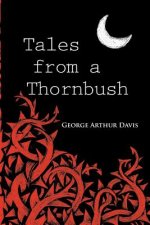Tales from a Thornbush
