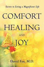 Comfort Healiing and Joy