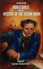 Rouletabille and the Mystery of the Yellow Room