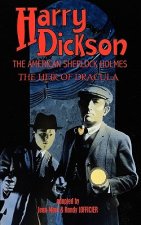 Harry Dickson, the American Sherlock Holmes