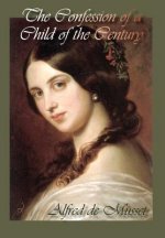 Confession of a Child of the Century