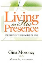 Living in His Presence